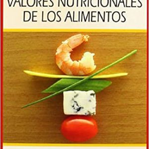 Tabla de valores nutricionales de los alimentos