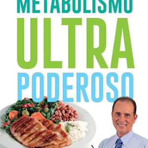 Metabolismo Ultra Poderoso