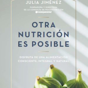 Otra nutrición es posible.